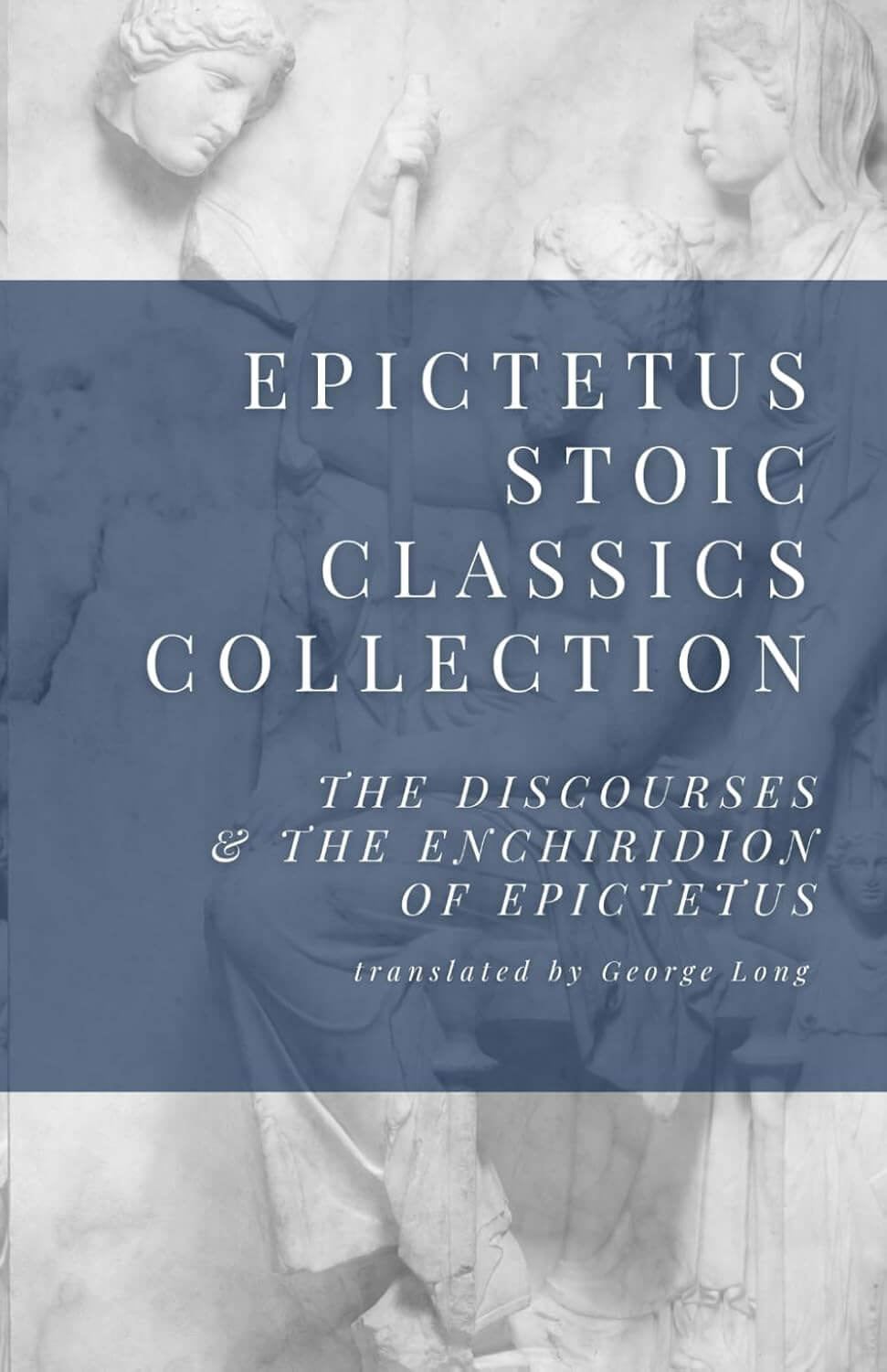 The Discourses & The Enchiridion of Epictetus