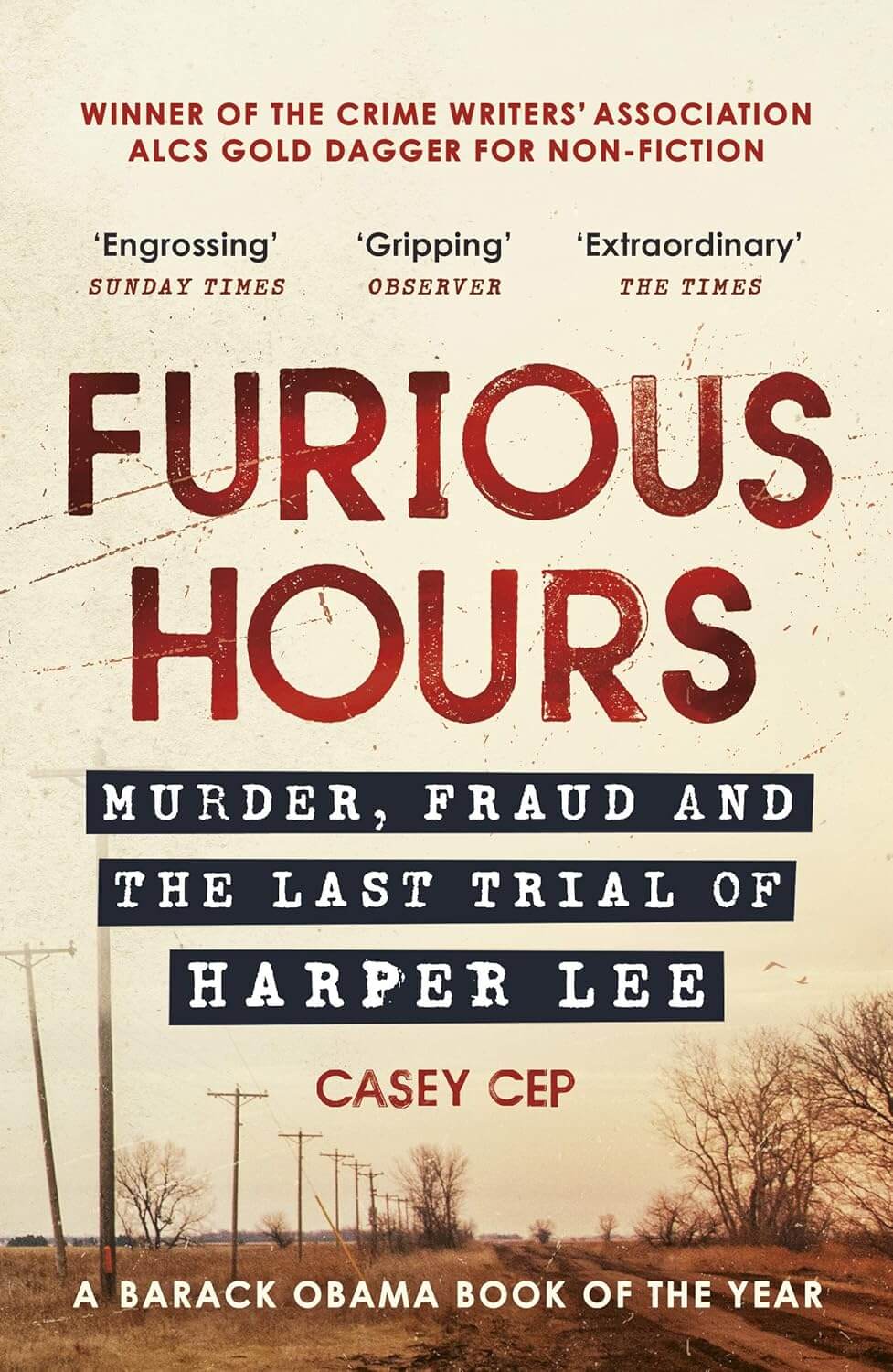 Furious Hours: Murder, Fraud, and the Last Trial of Harper Lee