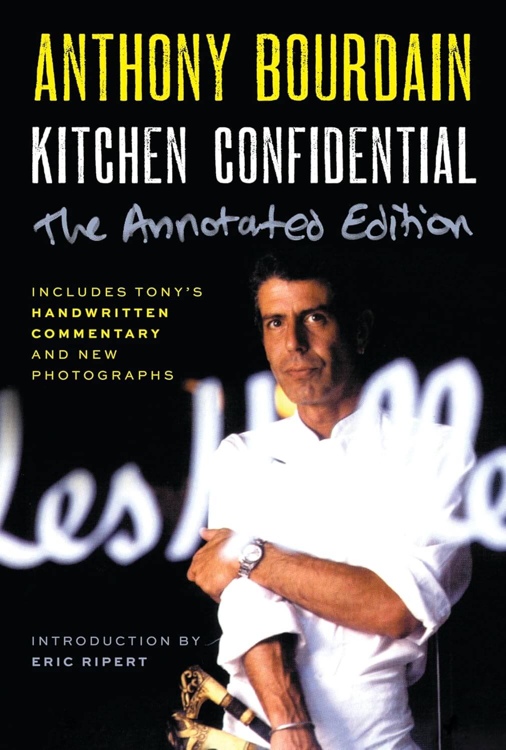 Kitchen Confidential: Adventures in the Culinary Underbelly