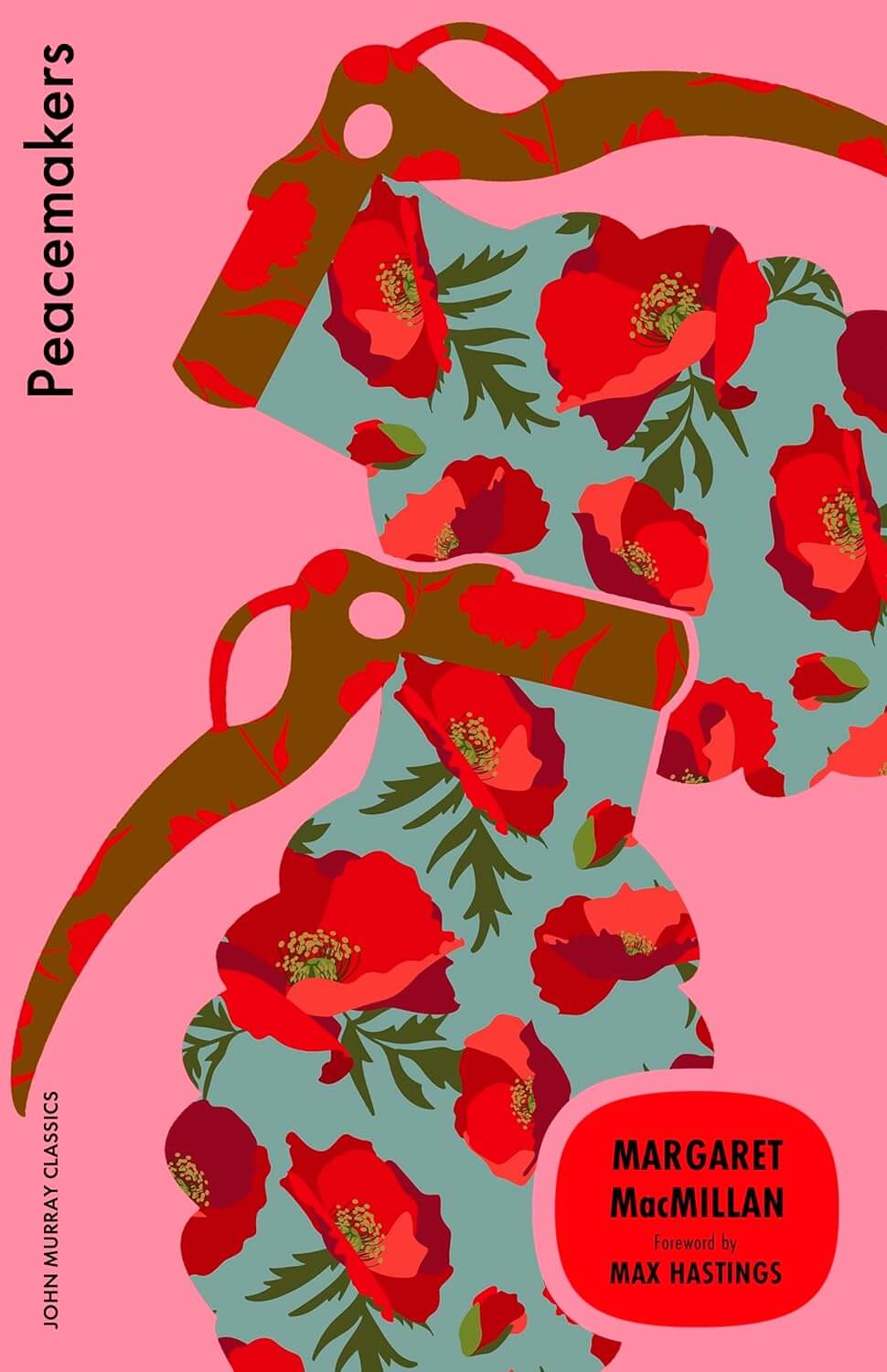 Peacemakers: Six Months that Changed the World