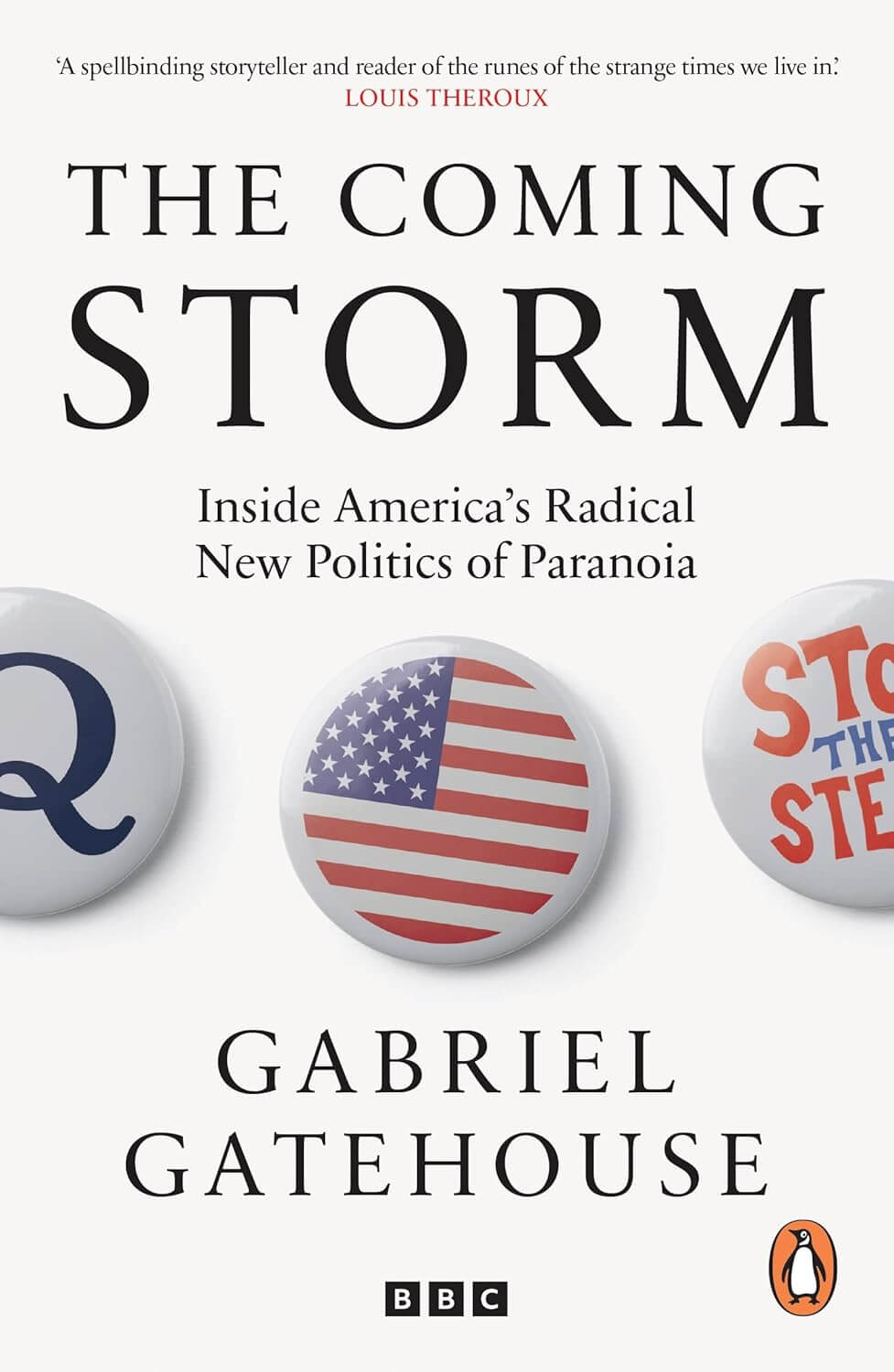 The Coming Storm: A Journey into the Heart of the Conspiracy Machine