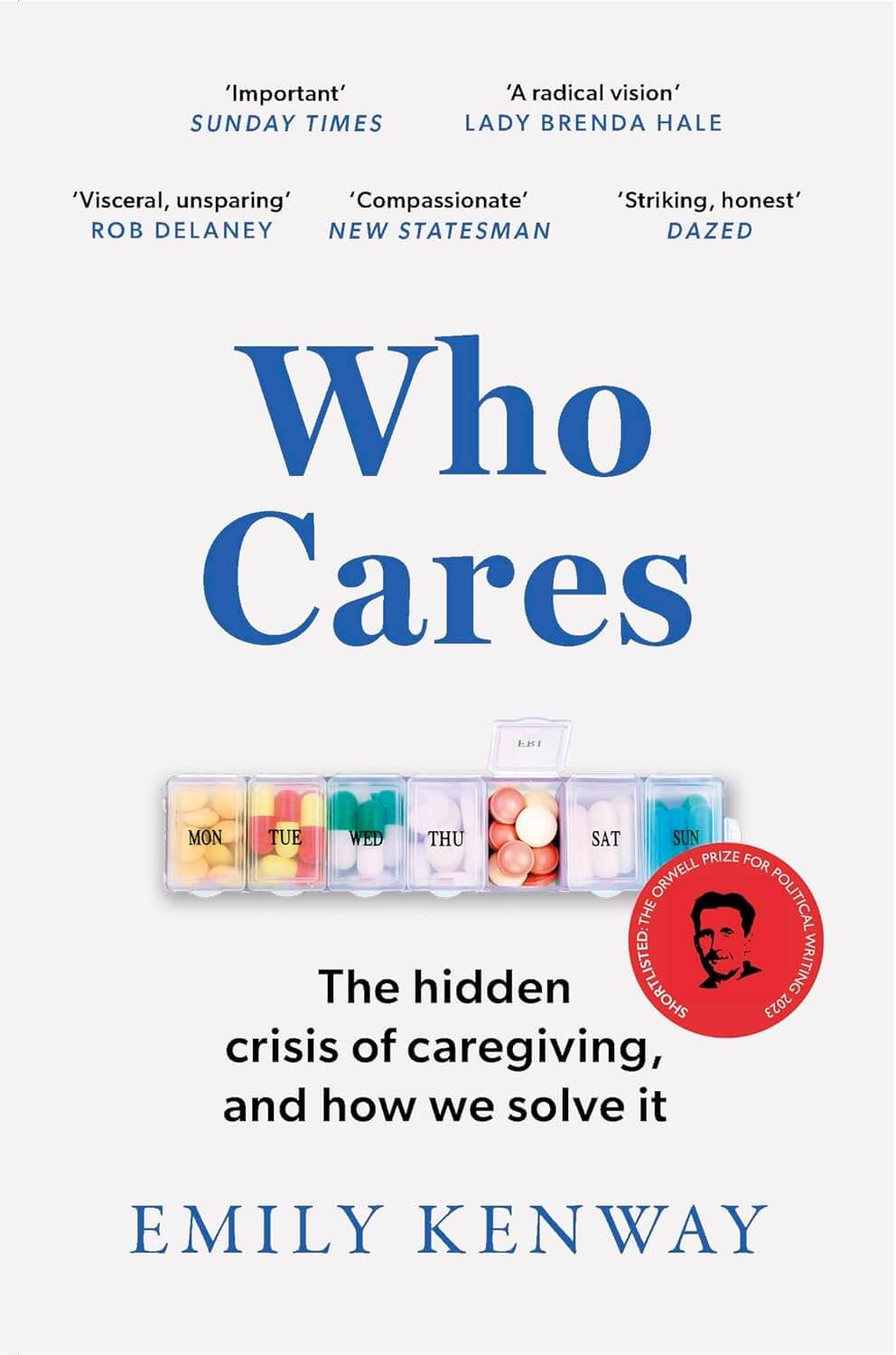 Who Cares?: The Hidden Crisis of Caregiving, and How We Solve It