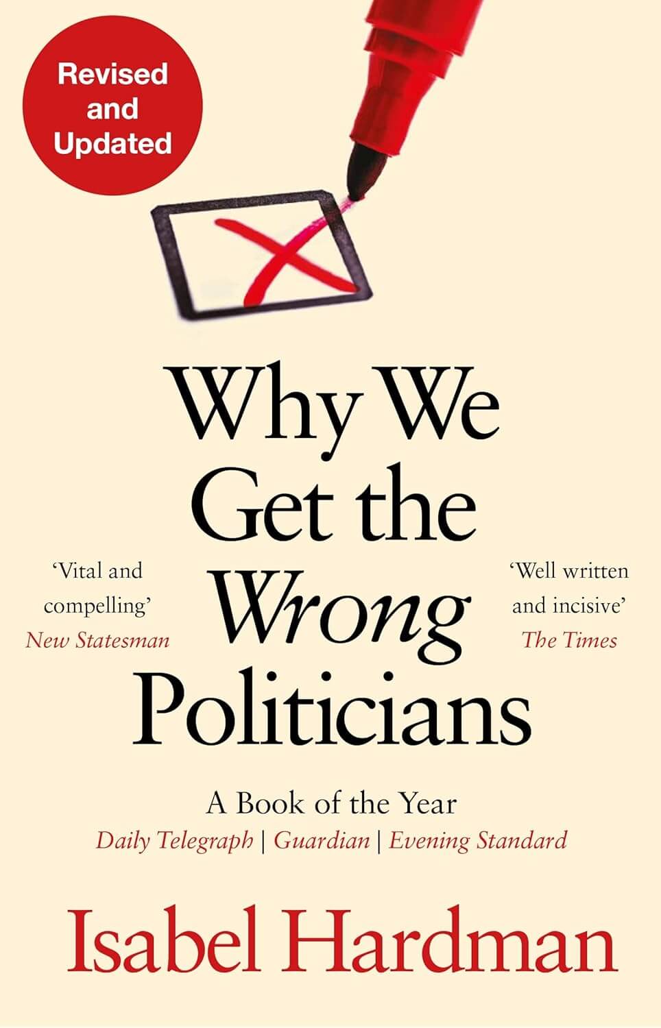 Why We Get The Wrong Politicians